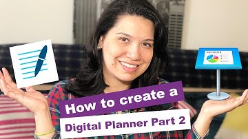 HOW TO DESIGN A DIGITAL PLANNER STEP BY STEP | PART 2