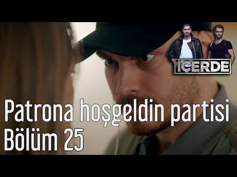 İçerde 25. Bölüm - Patrona Hoşgeldin Partisi