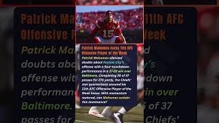 Patrick Mahomes earns 11th AFC Offensive Player of the Week