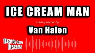 Van Halen - Ice Cream Man (Karaoke Version)