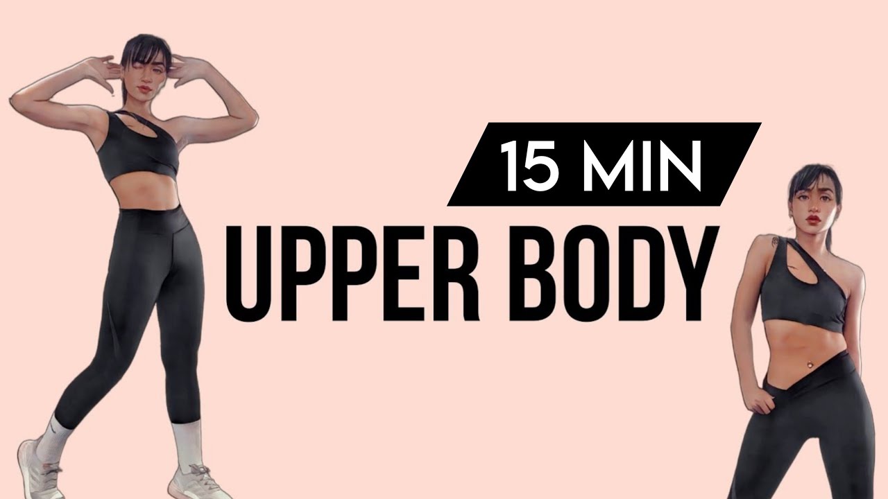 15 MIN UPPER BODY WORKOUT | No Equipment Easy Workout | กระชับส่วนบน ...