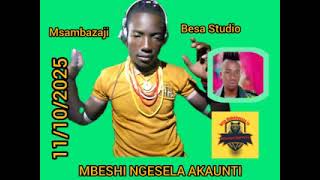 MBESHI NGESELA _-_ UJUMBE WA AKAUNTI BY BESA STUDIO TR 11/10/2025