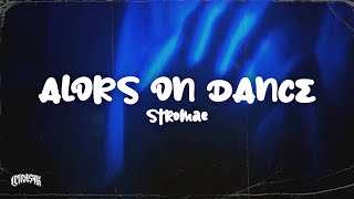 Stromae - Alors On Danse (Lyrics) Resimi