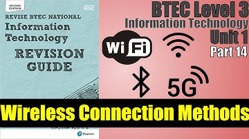 BTEC Level 3 IT - P14 - Wireless Connection Methods