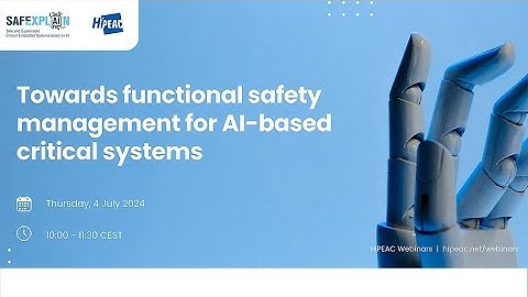 Towards functional safety management for AI-based critical systems – SAFEXPLAIN