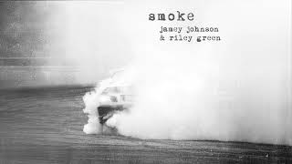 Watch Jamey Johnson  Riley Green Smoke video