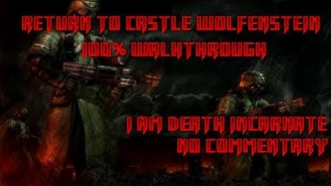 Return to Castle Wolfenstein Walkthrough (100%) - Part 18 - X-Labs