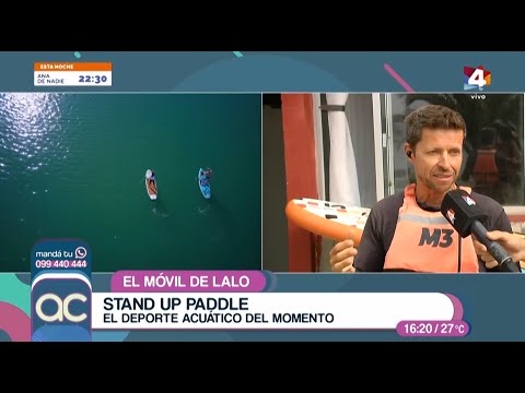 Algo Contigo - Stand Up Paddle, el deporte acuático de moda