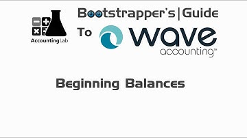 Learn Wave Accounting Part 10 - Beginning Balances