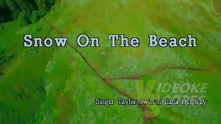 Taylor Swift ft. Lana Del Rey - Snow on the beach (Karaoke/Lyrics/Instrumental)