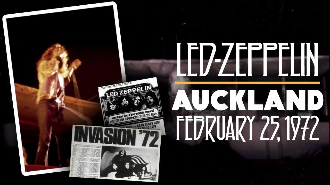 Led Zeppelin - Live in Auckland, New Zealand (Feb. 25th, 1972