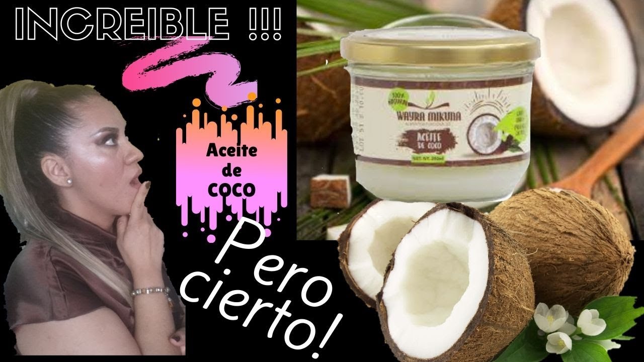 ACEITE DE COCO...PARA QUE SIRVE???..FUNCIONA??..MIRA LO