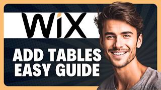 How to Add Tables to Wix Website in 2026