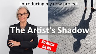 The Artist's Shadow - My First Conceptual and NFT Project