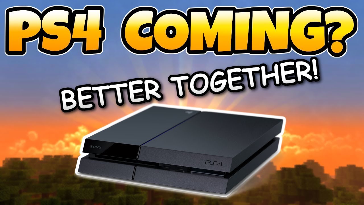 Minecraft PS4 GETTING BETTER TOGETHER UPDATE! Cross-play 