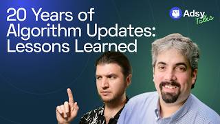 20 Years of Algorithm Updates: Lessons Learned ft Barry Schwartz (Adsy Talks ep. 4)