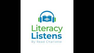 Episode 9 Literacy Listens: The Role of Knowledge