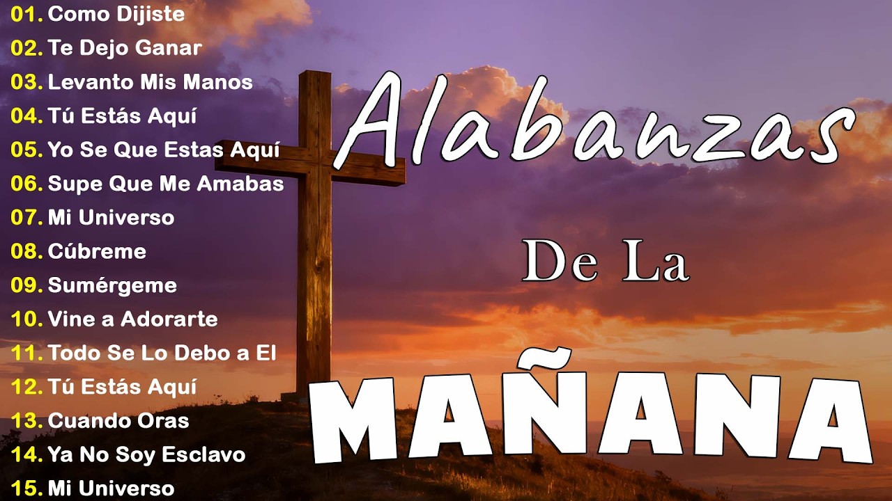 MUSICA CRISTIANA PARA SENTIR LA PRESENCIA DE DIOS - HERMOSAS ALABANZAS CRISTIANAS DE ADORACION 2026