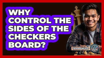 Why Control The Sides Of The Checkers Board?