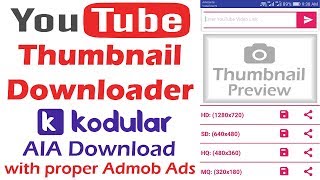 YouTube Thumbnail Downloader 2019 Kodular project | YouTube Kit Kodular AIA Download screenshot 5