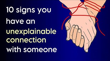 10 Signs You Have an Unexplainable Connection with Someone