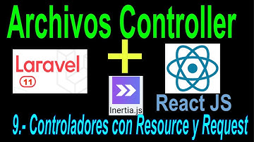 9.- Laravel 11 react js Creación de Controladores con resource y requests