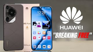 Huawei - Finally, It's BREAKING FREE !!