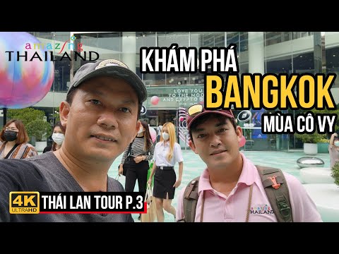 DẠO PHỐ BANGKOK THÁI LAN MÙA DỊCH XEM CÓ GÌ SAU THỜI GIAN DÀI CHƯA ĐI DU LỊCH | PHẦN 3, S22 ULTRA