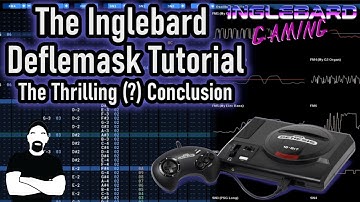 The Inglebard Deflemask Tutorial ep 6   How to Make Sega Genesis Music
