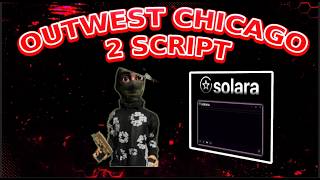 [BEST SCRIPT] OUTWEST CHICAGO 2 (SPEED HACKS, INF MONEY, FLY HACKS NO CLIP + MORE!)