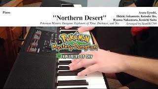 PMD: Explorers of Time/Darkness/Sky - Northern Desert - Piano Cover and Arrangement