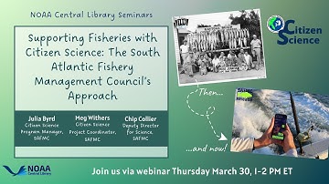 Supporting Fisheries with Citizen Science: The South Atlantic Fishery Management Council’s Approach
