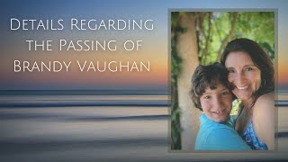 Celebrity Details Regarding the Passing of Brandy Vaughan Wealth