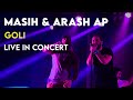 Masih Arash Ap Goli L Live In Concert مسیح و آرش ای پی گلی Masih Arash Ap Goli L Live In Concert مسیح و آرش ای پی گلی