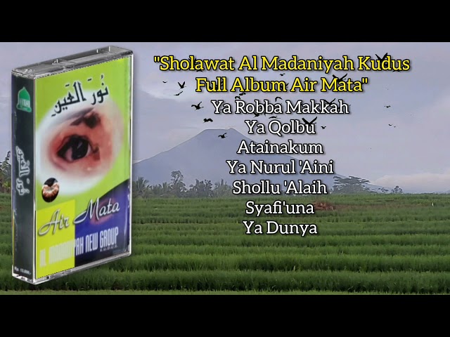 Sholawat Al Madaniyah Kudus Full Album Air Mata class=