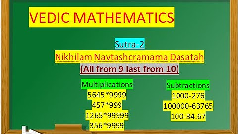 Vedic Sutra-2, (Nikhilam Navtashcramama Dasatah), All from 9 Last from 10