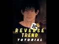 reverse trend tutorial || Capcut 🤯🔥 #shorts #tutorial