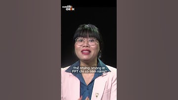 FPT TĂNG TRƯỞNG KHÔNG NGỪNG | CHUYỆN TÀI CHÍNH