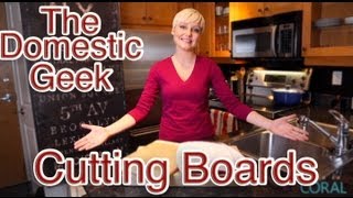 This week on The Domestic Geek, Sara Lynn has tips on how to choose & clean cutting boards. SUBSCRIBE to The Domestic Geek 