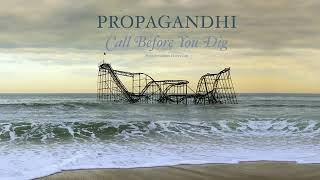 PROPAGANDHI - CALL BEFORE YOU DIG This Is Copyrighted Material I&#39;m simply a fan of this music