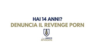 REVENGE PORN: DAI 14 ANNI, SI PUÒ DENUNCIARE - YouTube