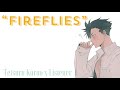 "Fireflies" | Tetsurō Kuroo x Listener {Haikyu Fanfic Reading}