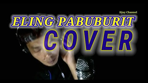 Eling Pabuburit (COVER)