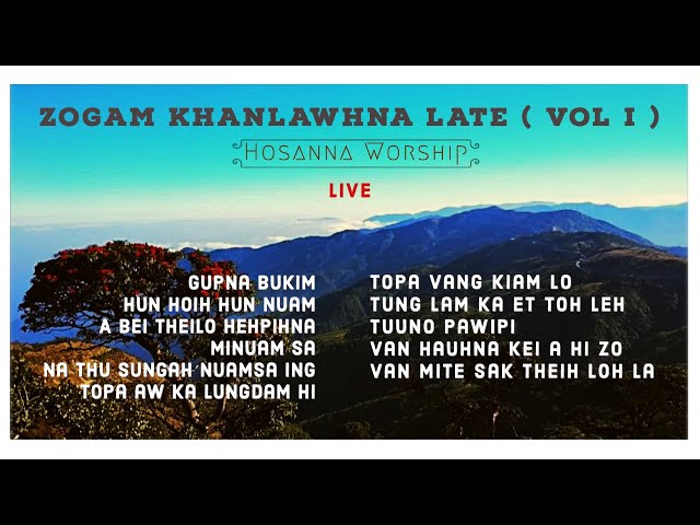 Zogam Khanlawhna Late ( Vol I ) Hosanna Worship ( 2022 ) Full Album class=