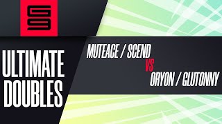 MuteAce / Scend vs Oryon / Glutonny - Ultimate Doubles Losers Semi-Final  - Genesis 9
