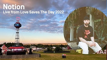 Notion  - Love Saves The Day 2022