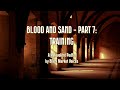 Blood and Sand - Part Seven 'Training'