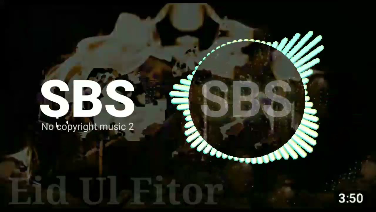 No Copyright Music [SBS BEST EID MUSIC] 2021