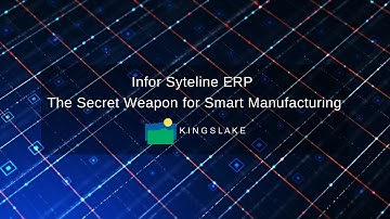 Infor Syteline ERP - The Secret Weapon for Smart Manufacturing