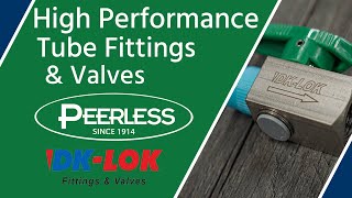 Peerless Webinar Series | High Performance Tube Fittings & Valves with DK-LOK